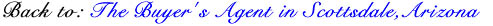 Back to: The Buyer's Agent in Scottsdale