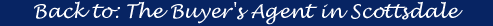 Back to: The Buyer's Agent in Scottsdale